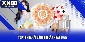 Top 10 Nhà Cái Đáng Tin Cậy Nhất 2025 Từ Bình Chọn Của Cược Thủ